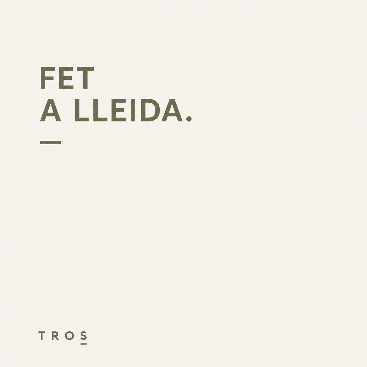 Composició tipogràfica de TROS: Fet a Lleida